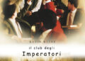 IL CLUB DEGLI IMPERATORI: “capitano, mio capitano”.