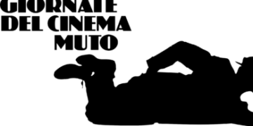 XXII GIORNATE DEL CINEMA MUTO: un’arte perfetta.